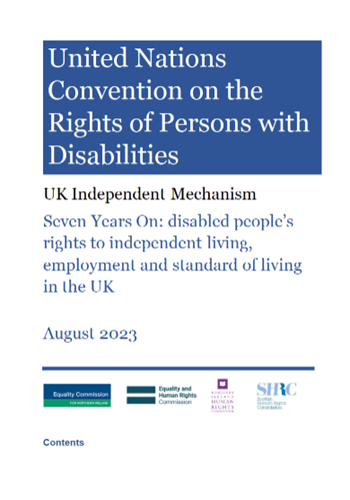 United Nations Convention on the Rights of Persons with Disabilities. Seven Years On: Disabled people's rights to independent living, employment and standard of living in the UK