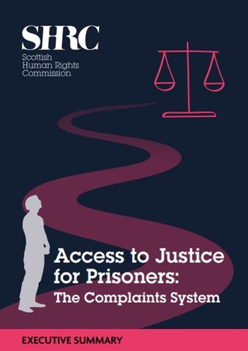 Report cover. Man stands at the start of a long red path leading to a red set of the scales of justice. The title reads "Executive Summary for Access to Justice for Prisoners: The Complaints System."